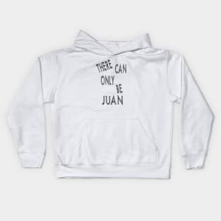 There can only be juan Kids Hoodie